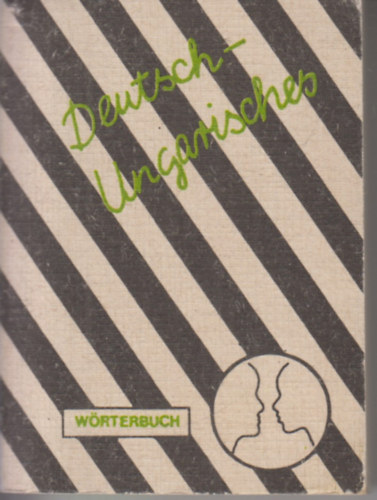 Deutsch - Ungarisches wrterbuch