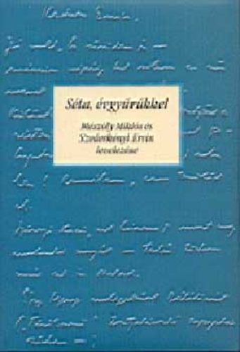 Nagy Boglárka (szerk.) - Séta évgyűrűkkel - Mészöly Miklós és Szederkényi Ervin levelezése