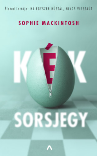 Sophie Mackintosh - Kk sorsjegy