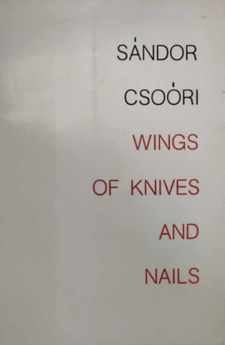 Csori Sndor - Wings of Knives and Nails