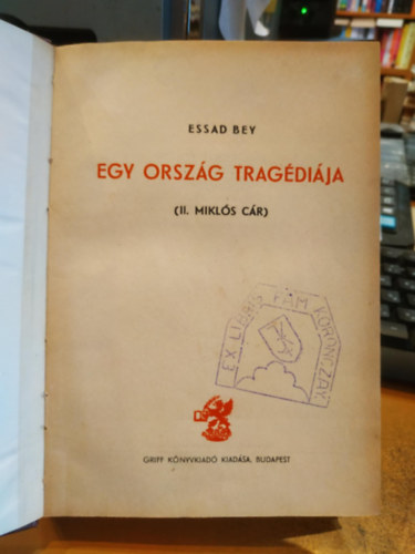 Essad Bey - Egy ország tragédiája