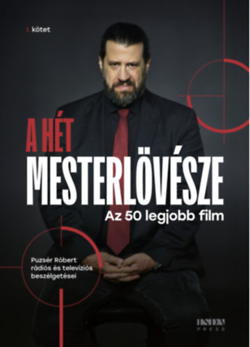 Puzsér Róbert - A hét mesterlövésze I. - Az 50 legjobb film