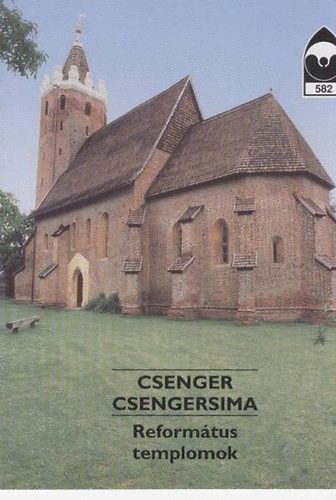 Sedlmayr Jnos - Csenger.. - Reformtus templomok Tjak Korok Mzeumok Kisknyvtra 582