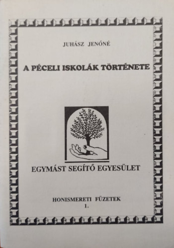 Juhsz Jenn - A pceli iskolk trtnete