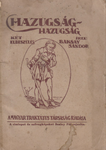 Baksay Sándor - A hazugság - Hazugság (Két elbeszélés)
