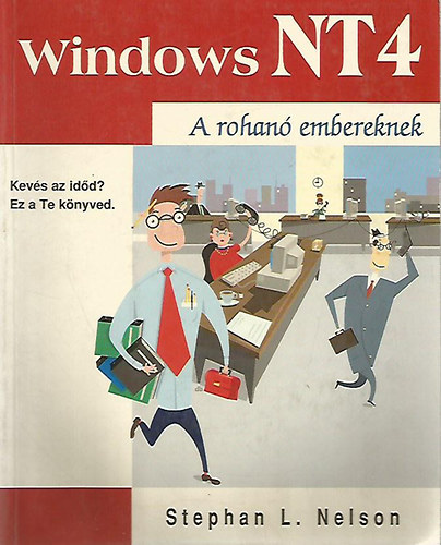 Stephan L. Nelson - Windows NT4 A rohan embereknek