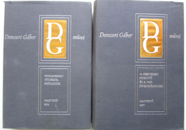 Devecseri Gbor - 2 db Devecseri Gbor knyv: A meztelen istenn s a vak jvendmond - Epidauroszi tcskk, szljatok