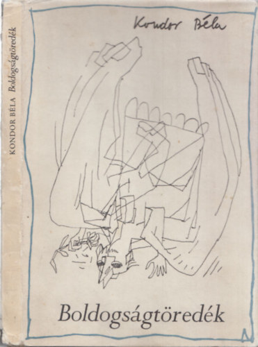 Kondor B�la - Boldogs�gt�red�k