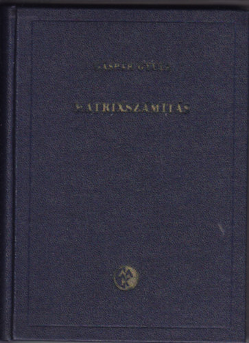 Dr. Gspr Gyula - Mtrixszmts mszaki alkalmazsokkal