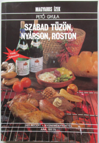 Pető Gyula - Szabad tűzön,nyárson,roston
