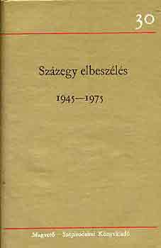 Százegy elbeszélés 1945-1975 I-III.
