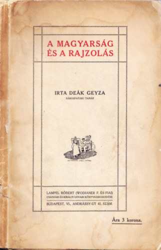 Dek Geyza - A magyarsg s a rajzols