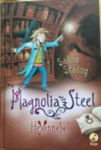 Sabine Städing - Magnolia Steel - Hexennebel