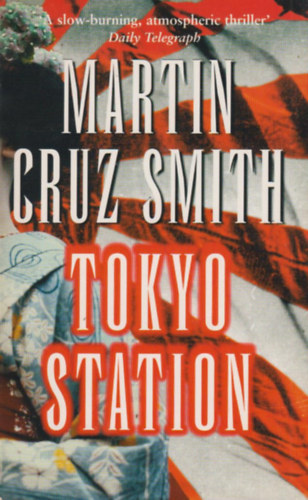 Martin Cruz Smith - Tokyo station