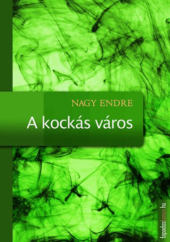 Nagy Endre - A kocks vros