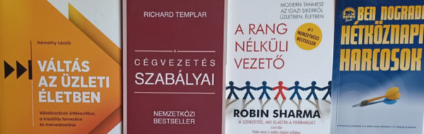 Robin Sharma, Richard Templar, Nmethy Lszl Ben Nogradi - Knyvcsomag zleti vezetknek: Htkznapi harcosok + A rang nlkli vezet + A cgvezets szablyai + Vlts az zleti letben (4 m)