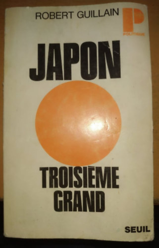 Robert Guillain - Japon troisieme grand