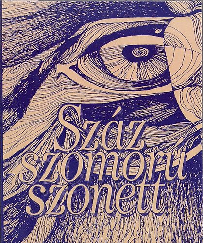 Berniczky �va  (szerk.) - Sz�z szomor� szonett