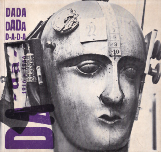 Dada 1916-1966 (t�bbnyelv�)
