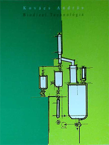 Kovcs Andrs - Biodzel technolgia