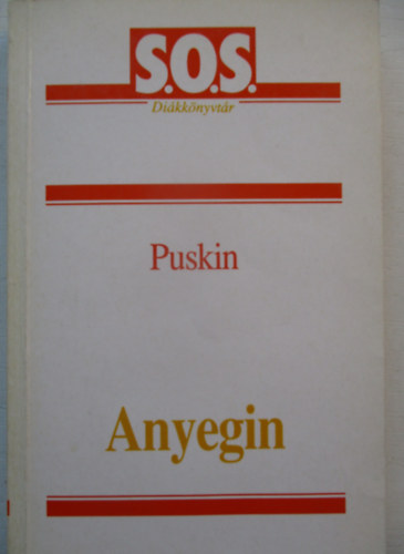Alexandr Puskin - Anyegin (S.O.S.Diákkönyvtár)