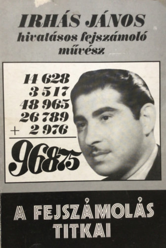 Irh�s J�nos - A fejsz�mol�s titkai