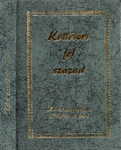 Ketttrt fl szzad (Kelet antolgia)