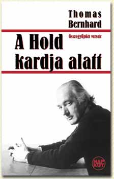 Thomas Bernhard - A Hold kardja alatt