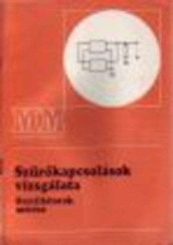 Kreil Vilmos - Sz�r�kapcsol�sok vizsg�lata - Oszcill�torok m�r�se