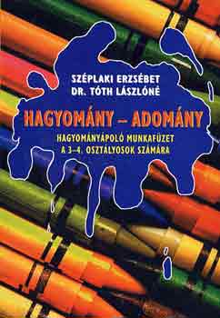 Tth; Szplaki Erzsbet - Hagyomny - Adomny (A 3-4. oszt. szmra)