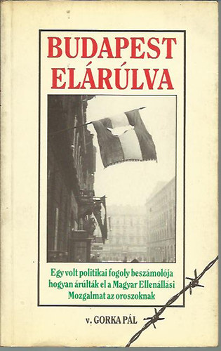 Gorka P�l - Budapest el�r�lva