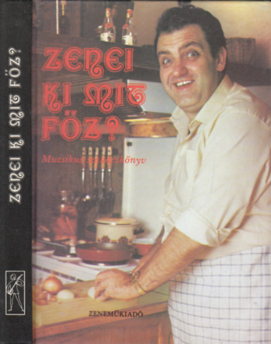 Boz�ki J�nos-D�zsa Gy�rgy-Tomaj Zsusza  (szerk.) - Liscsinszky B�la - Zenei ki mit f�z? (Muzsikus szak�csk�nyv)