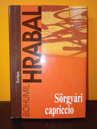 Bohumil Hrabal - Sörgyári capriccio