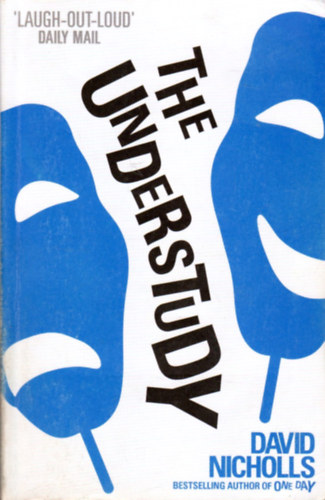 David Nicholls - The Understudy
