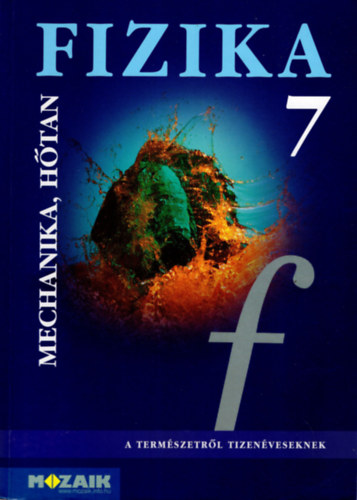 Dr. Halász Tibor (szerk.) - Munkafüzet fizika mechanika, hőtan 7.