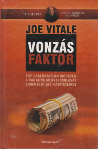 Joe Vitale - Vonzs faktor