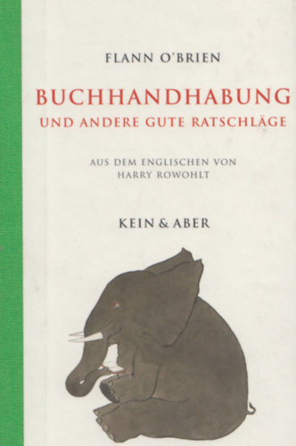 Flann O'Brien - Buchhandhabung und andere gute Ratschläge