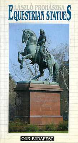 Lszl Prohszka - Equestrian statues
