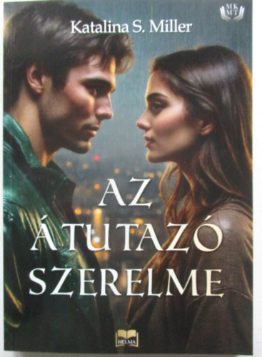 Katalina S. Miller - Az �tutaz� szerelme