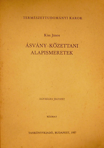 Kiss Jnos - svny-kzettani alapismeretek