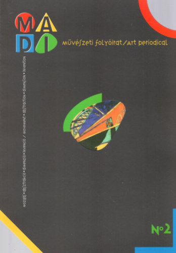 Drdai Zsuzsa  (szerk.) - MADI - art periodical No 2. ( 1998/2. szm 1. vf. )