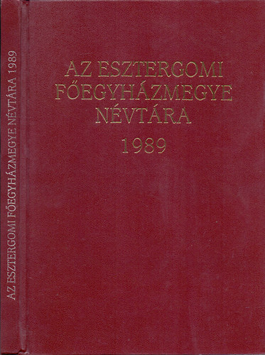Esztergomi Fegyhzmegyei Hat. - Az Esztergomi Fegyhzmegye nvtra 1989