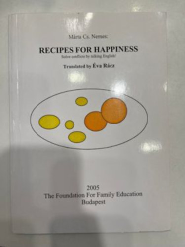 M�rta Cs. Nemes - Recipes for Happiness - Solve conflicts by talking English!