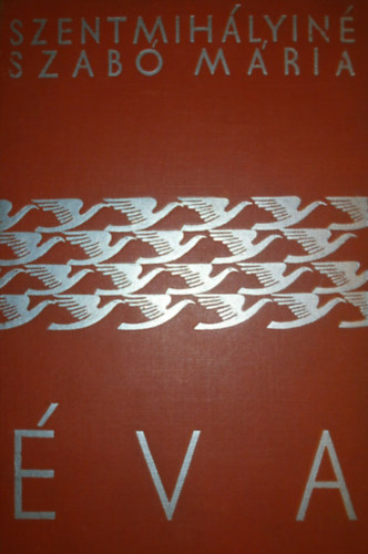 Szentmih�lyin� Szab� M�ria - �va