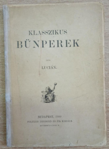 Lucián - Klasszikus bűnperek