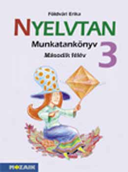 Fldvri Erika - Nyelvtan munkatanknyv 3. Msodik flv