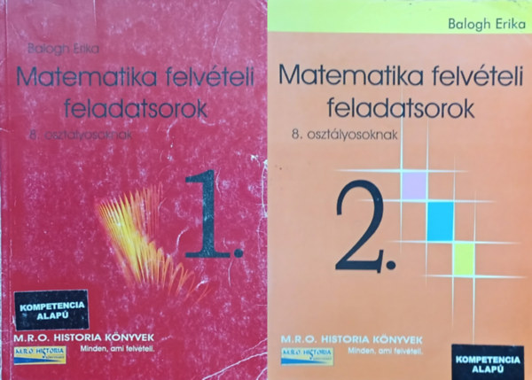 Balogh Erika - Matematika felvételi feladatsorok 1-2. - 8. osztályosoknak