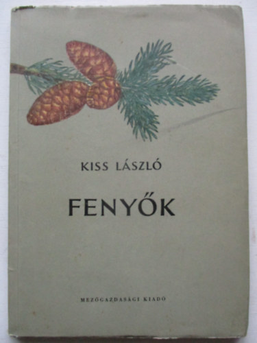Kiss Lszl - Fenyk