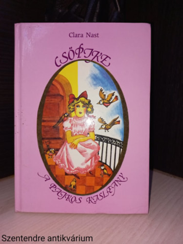 Clara Nast - Cspike, a pajkos kisleny (Sajt kppel)