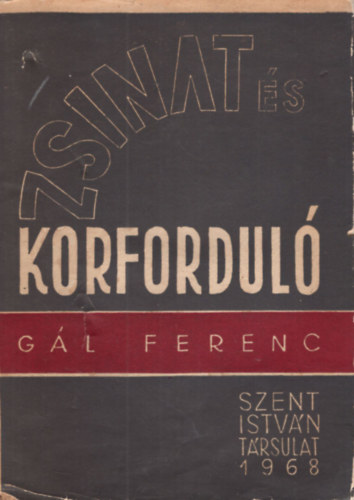 Gl Ferenc - Zsinat s korfordul